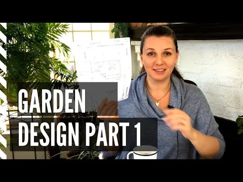 Garden Design Part 1 ~ How to Design a Garden ~ Y Garden