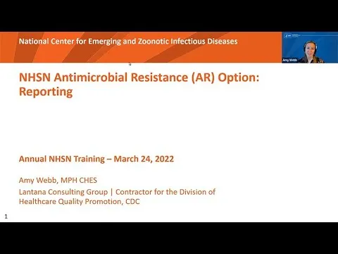 2022 NHSN Training - Antimicrobial Resistance (AR) Option: Reporting and Analysis