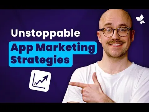 10 Proven App Marketing Strategies to Drive Installs & Retention in 2023