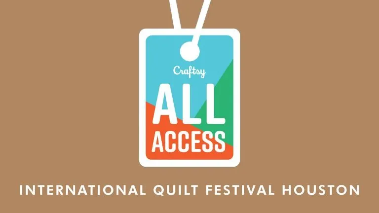 All Access: International Quilt Festival Houston