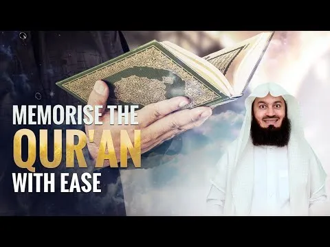Memorise the Quran with ease! - Mufti Menk