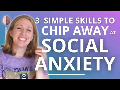 3 Skills to Overcome Social Anxiety Post-Pandemic