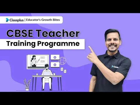 CBSE Teacher Training Programme Steps For CBSE Online Teacher Training Classplus