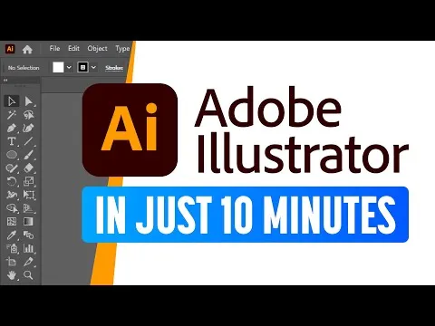 Adobe Illustrator for Beginners: Get Started in 10 Minutes