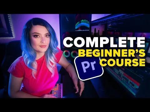 Learn Adobe Premiere Pro from Start to Finish 2 Hour Premiere Pro Masterclass w& Valentina Vee