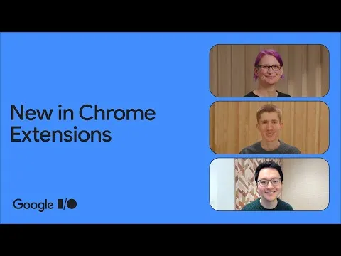 Whats new in Chrome Extensions