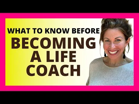 9 Things You NEED TO KNOW Before Choosing a Life Coach Training&Certification Program