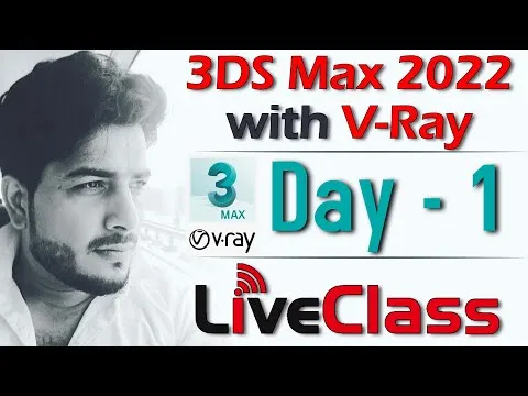 Day - 1 3Ds Max 2022 with V-Ray 50 Live Class Batch - 1