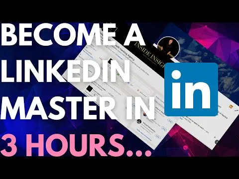 LinkedIn Marketing - The Full 3 Hour Free Tutorial