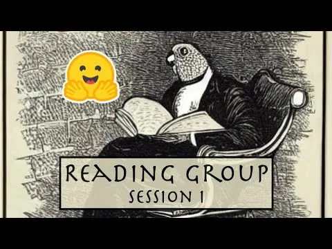 Hugging Face Reading Group: Session 1