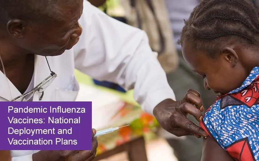 Pandemic Influenza Vaccines: National Deployment and Vaccination Plans