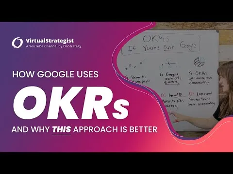 How Google Uses OKRs and Why THIS Approach is Better