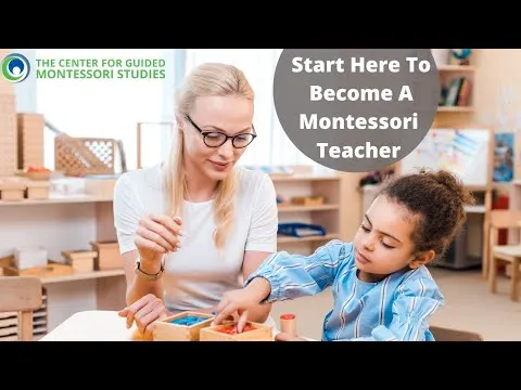 How To Become A Certified Montessori Teacher