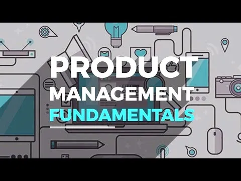 PRODUCT MANAGEMENT FUNDAMENTALS