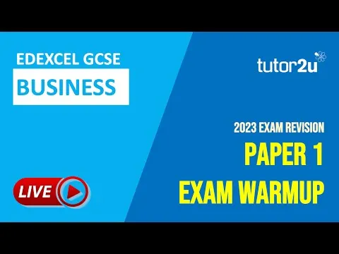 2023 GCSE Business Exam Warmup Edexcel Paper 1
