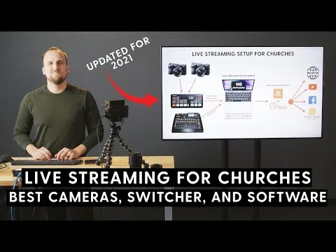 Church Live Streaming Setup 2022 Best Cameras Switcher Software and Multi-Streaming Platforms