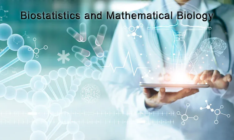 Biostatistics and Mathematical Biology