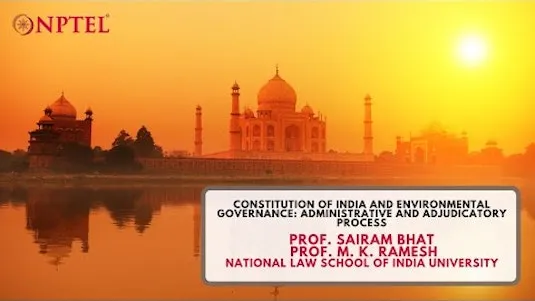 Constitution Of India And Environmental Governance: Administrative And Adjudicatory Process