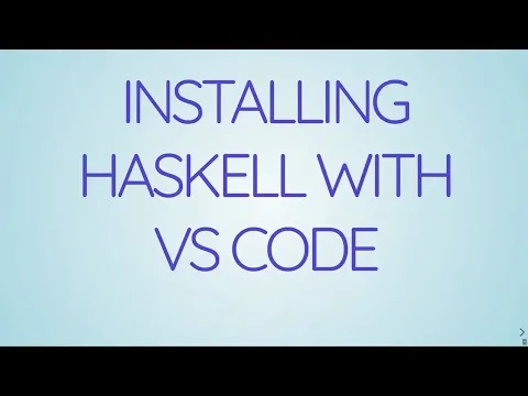 Haskell Course for Beginners - Getting Started With Haskell Using VS Code
