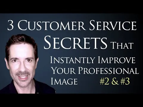 3 Customer Service Secrets That Will Change Everything Pt 2 of 2 Customer Service Training Videos