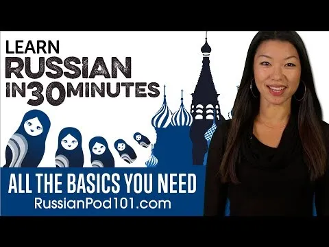 Learn Russian in 30 Minutes - ALL the Basics You Need