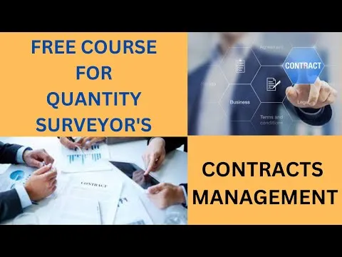 Contracts Management Free Course For Quantity Surveyors & Cost Managers