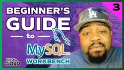 MySQL for Beginners Part 3 Using MySQL Workbench