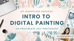 Intro to Digital Painting: Procreate to Photoshop! A Beginner-Friendly Guide