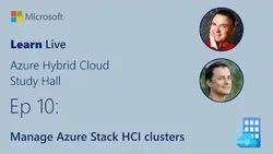 Learn Live - Manage Azure Stack HCI clusters