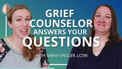 Grief Expert Answers Your Questions About Grief and Loss