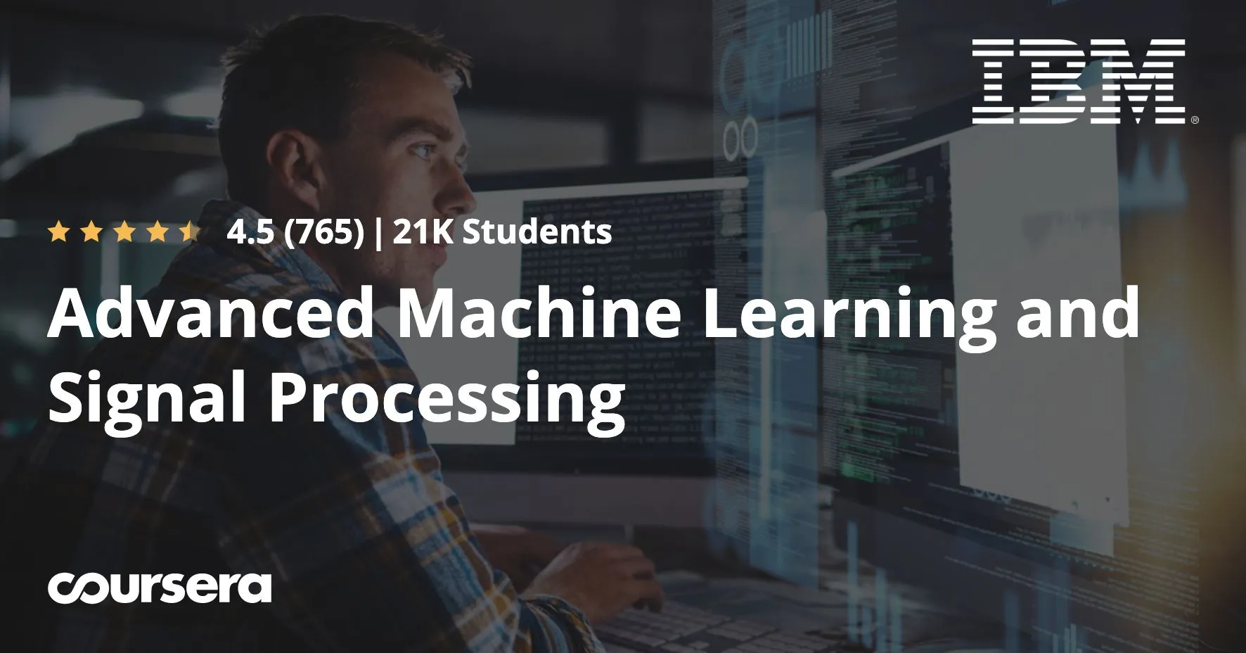 Advanced Machine Learning and Signal Processing