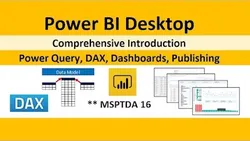 MSPTDA 16: Power BI Desktop Comprehensive Introduction: Power Query DAX Dashboards Publishing