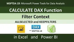 MSPTDA 19: CALCULATE DAX Function & Filter Context & ALLSELECTED & KEEPFILTERS (50 Examples)