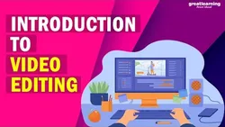 Introduction to Video Editing Video Editing Tutorials Great Learning