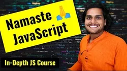 Namaste JavaScript