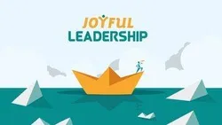 Joyful Leadership