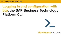 Logging in and configuration with btp the SAP Business Technology Platform CLI