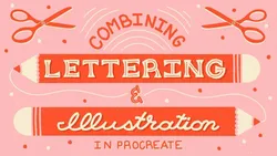 Combining Lettering and Illustration