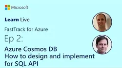 Learn Live - Azure Cosmos DB: How to design and implement for SQL API