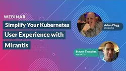 Simplify the Kubernetes User Experience with Mirantis