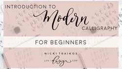 Introduction to Modern Calligraphy Using a Dip Pen and Ink for Beginners