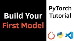 Build Your First Model with PyTorch and Python PyTorch Tutorial for Beginners