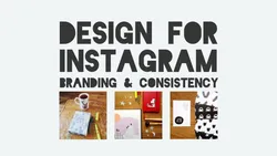 Design For Instagram: Branding and Consistency