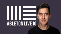 Ableton Live 10 - Create Record and Edit Your Own Music