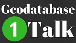 Geodatabase Talk