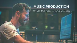 Music Production: Inside the Beat - Pop&Hip-Hop