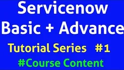 ServiceNow Tutorial Series