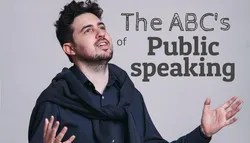 The ABCs of public speaking - A Masterclass in Storytelling & presentation art