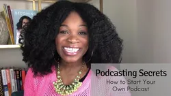 Podcasting Secrets: How to Start Your Own Podcast