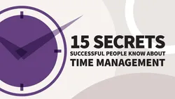 15 Secrets Successful People Know about Time Management (getAbstract Summary)